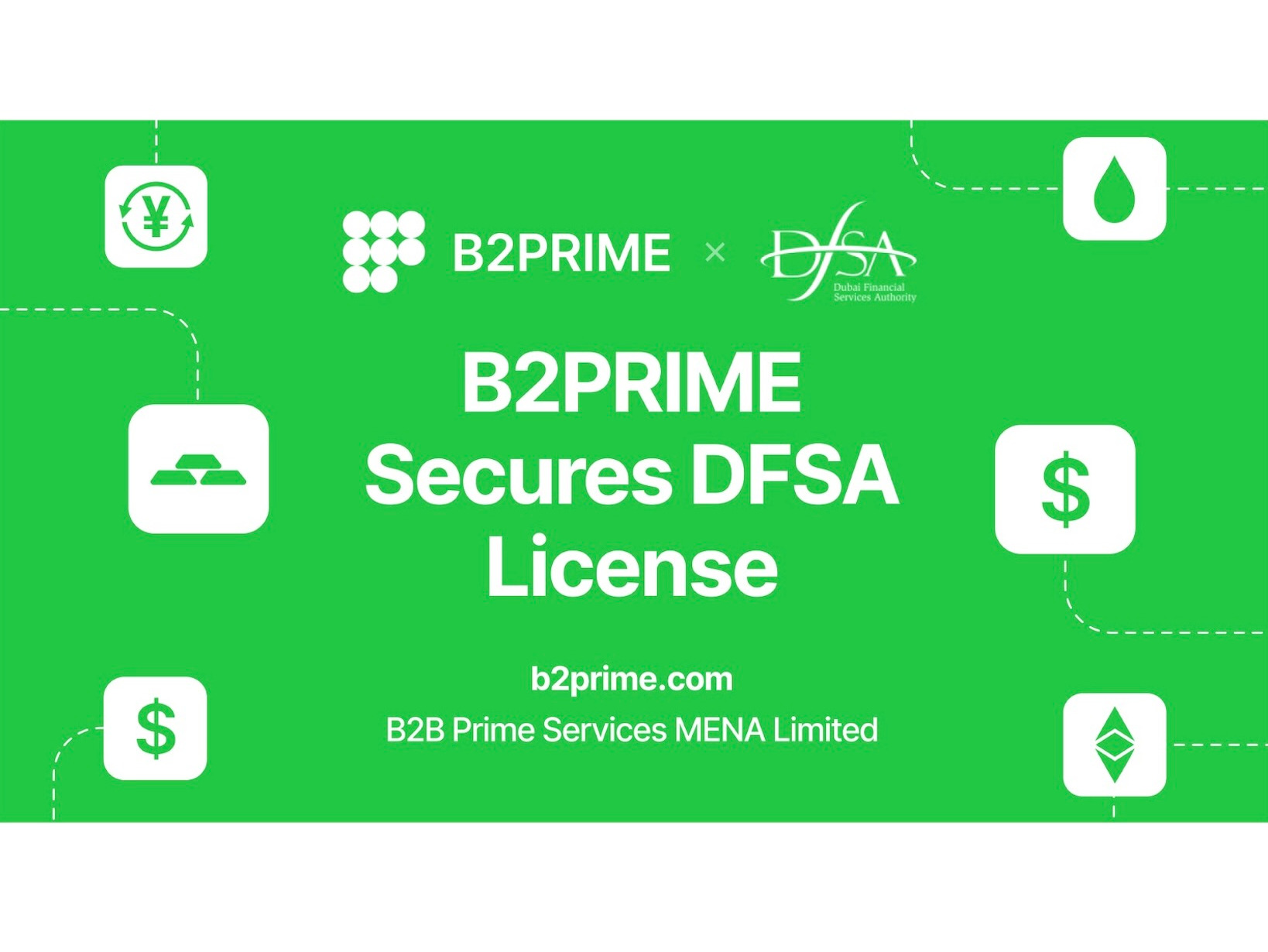 UAE’s B2PRIME Secures DFSA Licence To Launch Institutional Services From DIFC