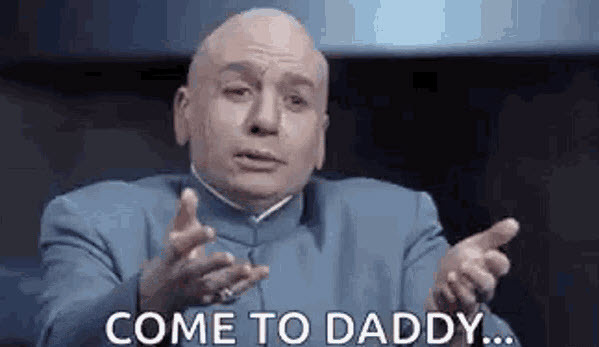 Come to daddy