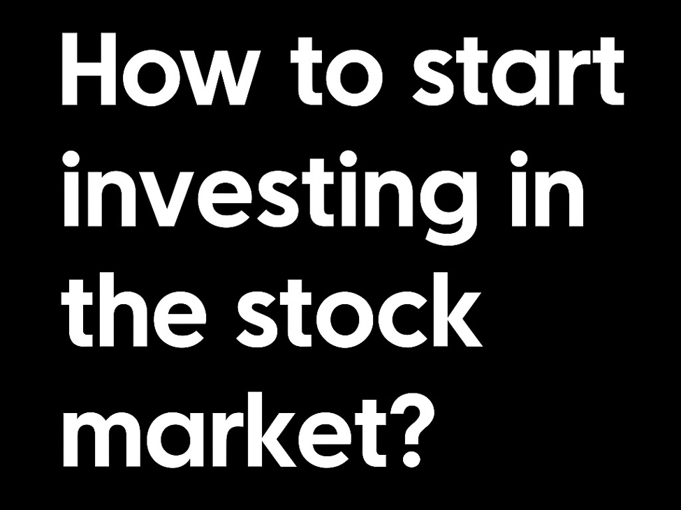 How to start investing in the stock market?