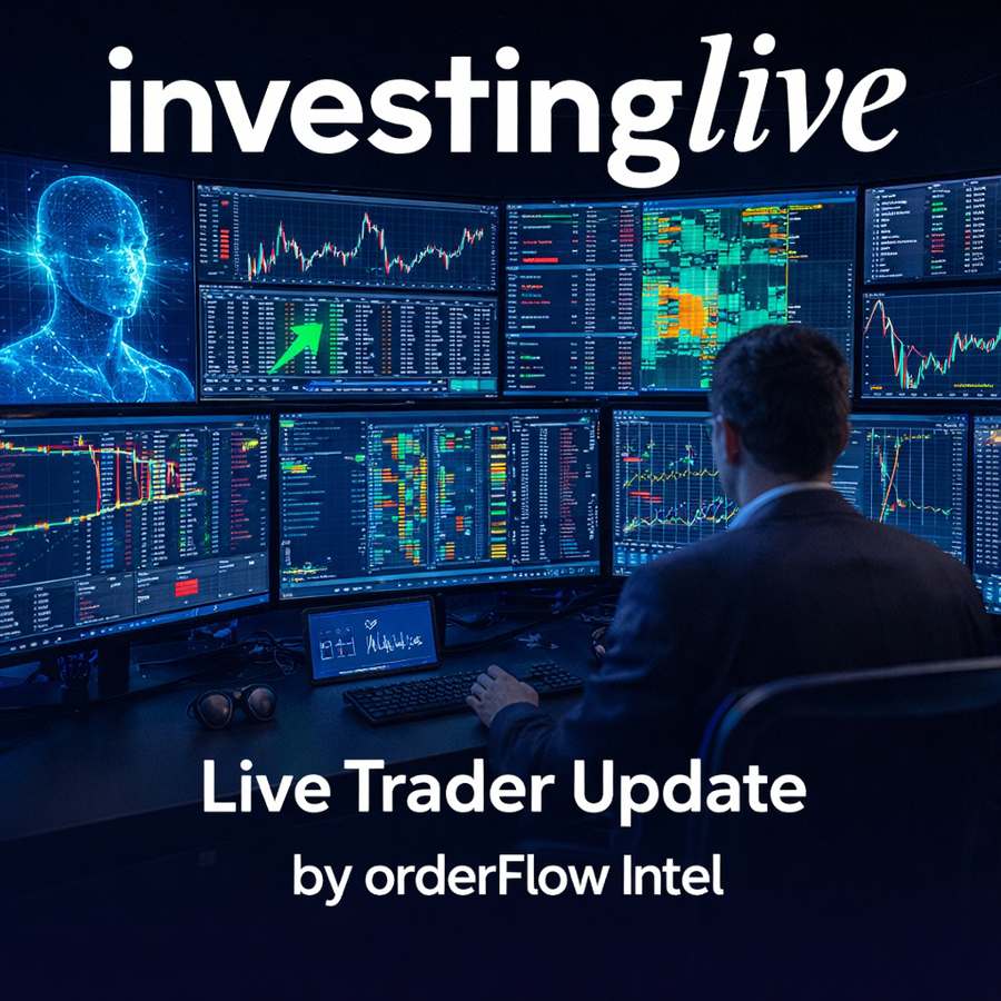 Live trader update with orderFlow Intel at investingLive.com