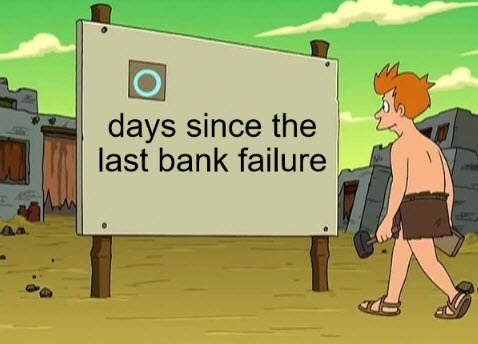 since last bank failure